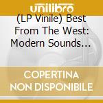 (LP Vinile) Best From The West: Modern Sounds From California / Various lp vinile