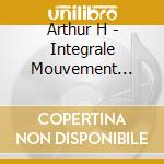 Arthur H - Integrale Mouvement Perpetuel (18 Cd) cd musicale di Arthur H