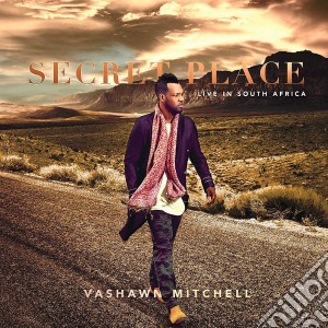 Mitchell Vashawn - Secret Place cd musicale di Mitchell Vashawn