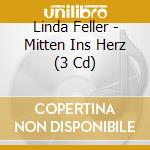 Linda Feller - Mitten Ins Herz (3 Cd)