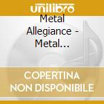 Metal Allegiance - Metal Allegiance cd musicale di Metal Allegiance
