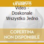 Video - Doskonale Wszystko Jedno cd