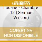Louane - Chambre 12 (German Version) cd musicale di Louane