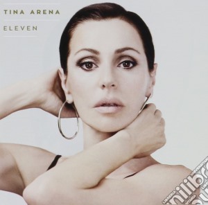 Tina Arena - Eleven cd musicale di Tina Arena