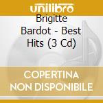 Brigitte Bardot - Best Hits (3 Cd) cd musicale di Brigitte Bardot