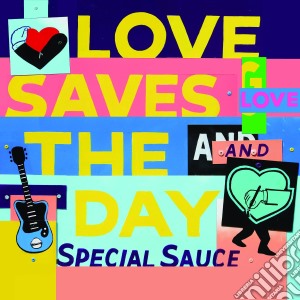 G.Love & The Special Sauce - Love Saves The Day cd musicale di G. Love & Special Sauce