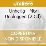 Unheilig - Mtv Unplugged (2 Cd) cd