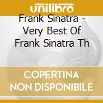 Frank Sinatra - Very Best Of Frank Sinatra Th cd