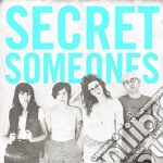 Secret Someones - Secret Someones