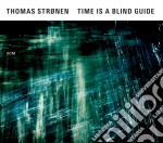 Thomes Stronen - Time Is A Blind Guide