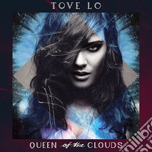 Tove Lo - Queen Of The Clouds cd musicale di Tove Lo