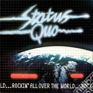 Status Quo - Rockin' All Over The World (2 Cd) cd musicale di Status Quo