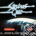 Status Quo - Rockin' All Over The World (2 Cd) cd