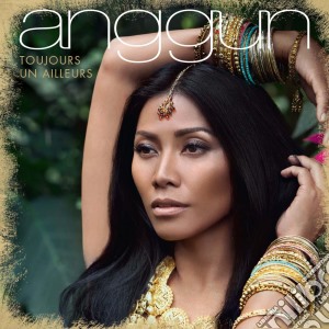 Anggun - Toujours Un Ailleurs cd musicale di Anggun