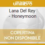 Lana Del Rey - Honeymoon cd musicale di Del Rey, Lana