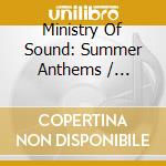 Ministry Of Sound: Summer Anthems / Various cd