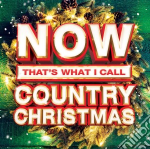 Now That's What I Call Country cd musicale