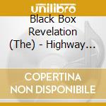 Black Box Revelation (The) - Highway Cruiser cd