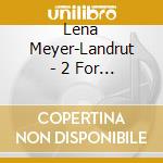 Lena Meyer-Landrut - 2 For 1 (2 Cd) cd musicale di Meyer