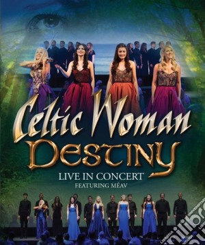 (Music Dvd) Celtic Woman - Destiny cd musicale