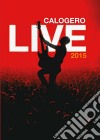 (Music Dvd) Calogero - Live 2015 cd musicale di Universal Music