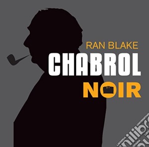 (LP Vinile) Blake Ran - Chabrol Noir lp vinile di Blake Ran
