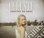 Celeste Clabburn - Keeping Me Here