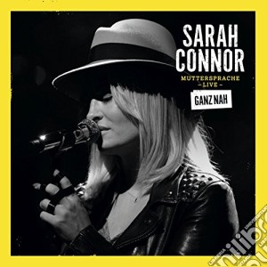 Sarah Connor - Muttersprache Live (2 Cd) cd musicale di Connor, Sarah