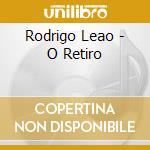 Rodrigo Leao - O Retiro cd musicale di Rodrigo Leao