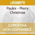 Paulini - Merry Christmas cd musicale di Paulini