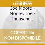 Joe Moore - Moore, Joe - Thousand Lifetimes