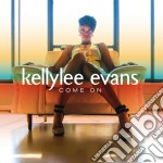 Kellylee Evans - Come On