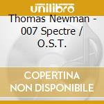 Thomas Newman - 007 Spectre / O.S.T. cd