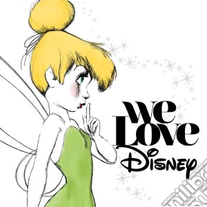 We Love Disney / Various (2 Cd) cd musicale di Universal Strategic