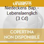Niedeckens Bap - Lebenslaenglich (3 Cd) cd