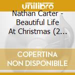 Nathan Carter - Beautiful Life At Christmas (2 Cd)