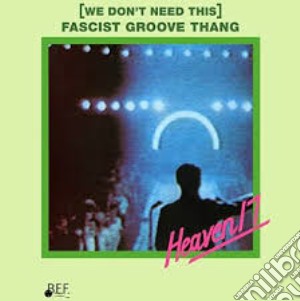 (LP Vinile) Heaven 17 - (We Don't Need This) Fascist Groove Thang (Ep 12