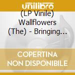 (LP Vinile) Wallflowers (The) - Bringing Down The Horse (2 Lp)
