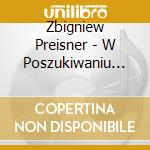 Zbigniew Preisner - W Poszukiwaniu Drog - Nowe I Stare Koledy cd