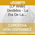 (LP Vinile) Divididos - La Era De La Boludez (2 Lp) vinile