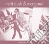 Matt Dusk & Margaret - Just The Two Of Us cd
