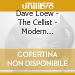 Dave Loew - The Cellist - Modern Classics cd