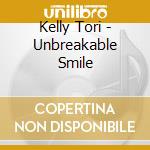 Kelly Tori - Unbreakable Smile cd musicale di Kelly Tori