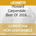 Howard Carpendale - Best Of 2016 - Deluxe Edition (3 Cd) cd