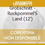 Grobschnitt - Rockpommel'S Land (12') cd