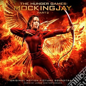 James Newton Howard -  The Hunger Games Mockingjay Part 2 cd musicale di Def Jam