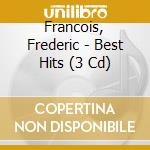 Francois, Frederic - Best Hits (3 Cd) cd