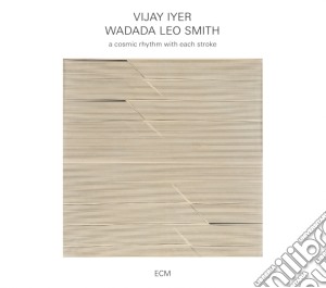 Vijay Iyer & Wadada Leo Smith - A Cosmic Rhythm With Each Stroke cd musicale di Vijay Iyer & Wadada Leo Smith