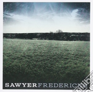 Sawyer Fredericks - Sawyer Fredericks cd musicale di Fredericks Sawyer