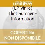 (LP Vinile) Eliot Sumner - Information lp vinile di Eliot Sumner